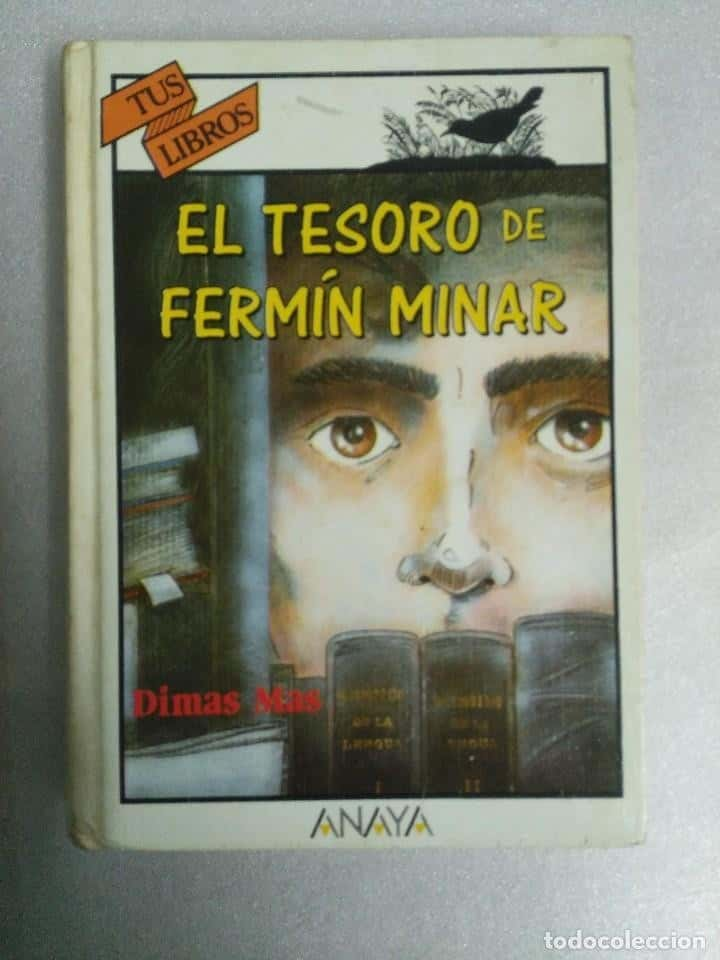 TUS LIBROS. Nº 123. EL TESORO DE FERMÍN MINAR. ANAYA.