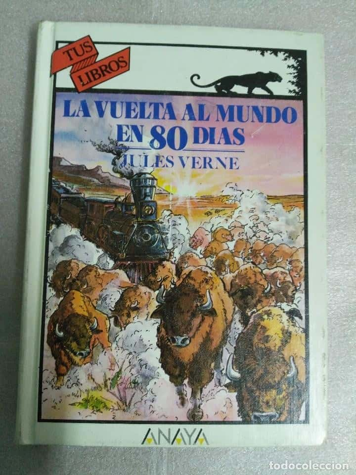 LA VUELTA AL MUNDO EN 80 DÍAS. JULIO VERNE. TUS LIBROS. ANAYA.