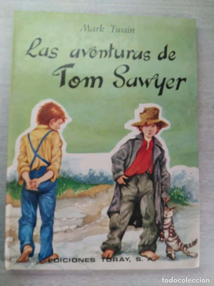 LAS AVENTURAS DE TOM SAWYER. EDITORIAL TORAY 1982 PASTAS DURAS