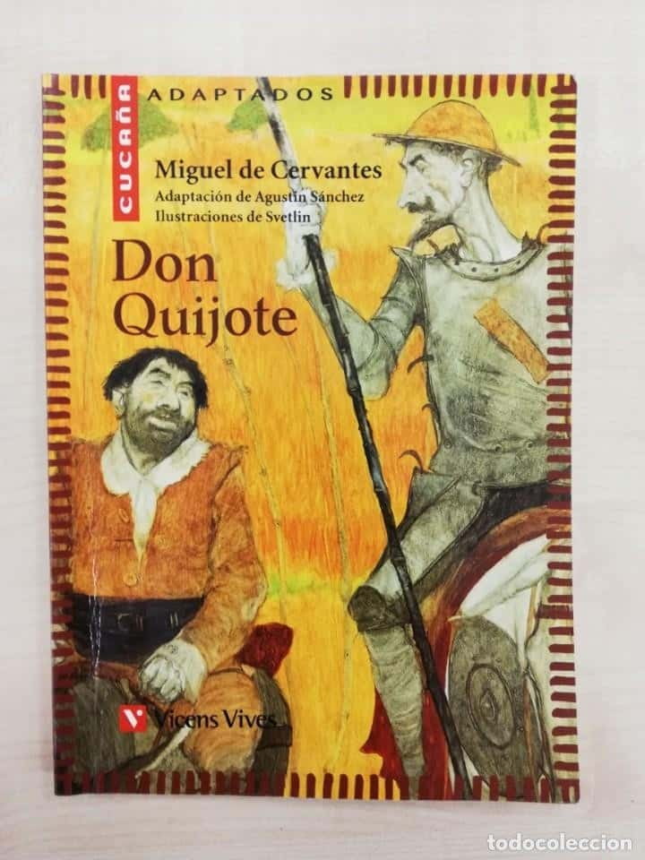 LIBRO. DON QUIJOTE. CERVANTES. CUCAÑA ADAPTADOS. VICENS VIVES.