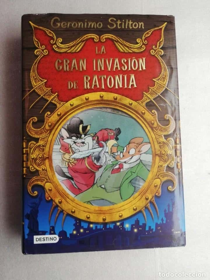 LA GRAN INVASIÓN DE RATONIA. GERONIMO STILTON.