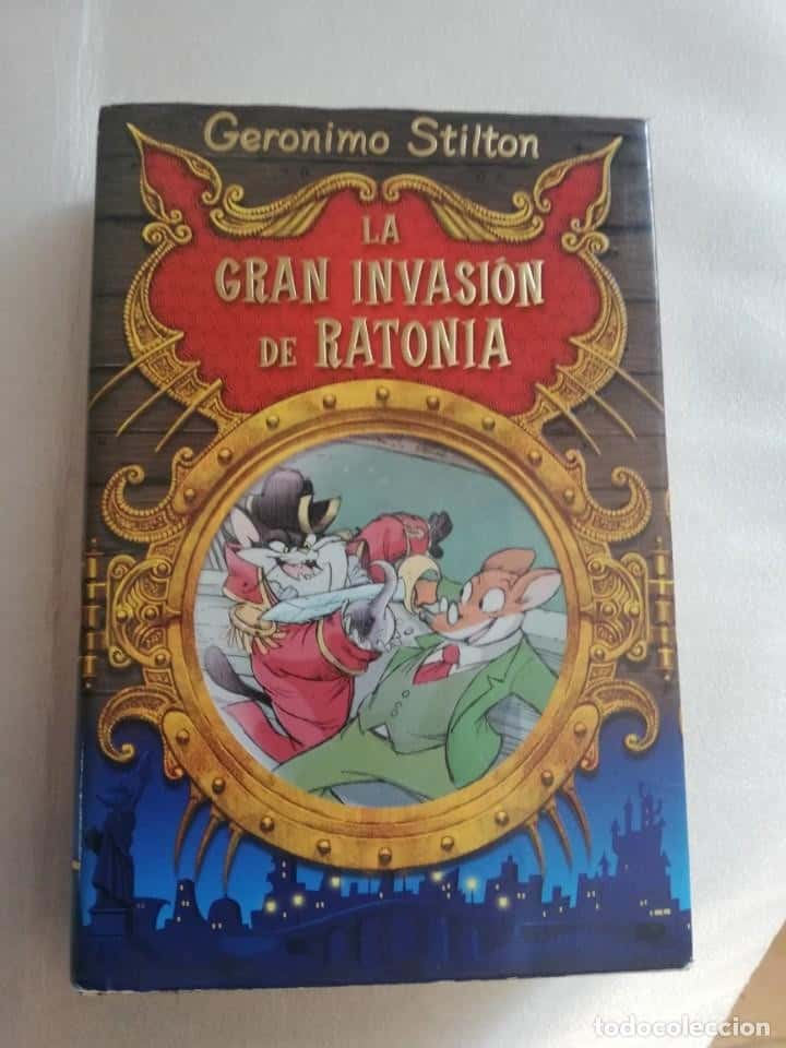 LA GRAN INVASIÓN DE RATONIA GERONIMO STILTON – «La Invadida: Una Aventura Inolvidable en Ratonia – ¡La Clásica Comedia de Geronimo Stilton que Te Hará Reír!»