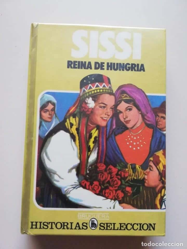 COLECCION HISTORIAS SELECCIÓN. SERIE SISSI. Nº 3. SISSI, REINA DE HUNGRIA. BRUGUERA