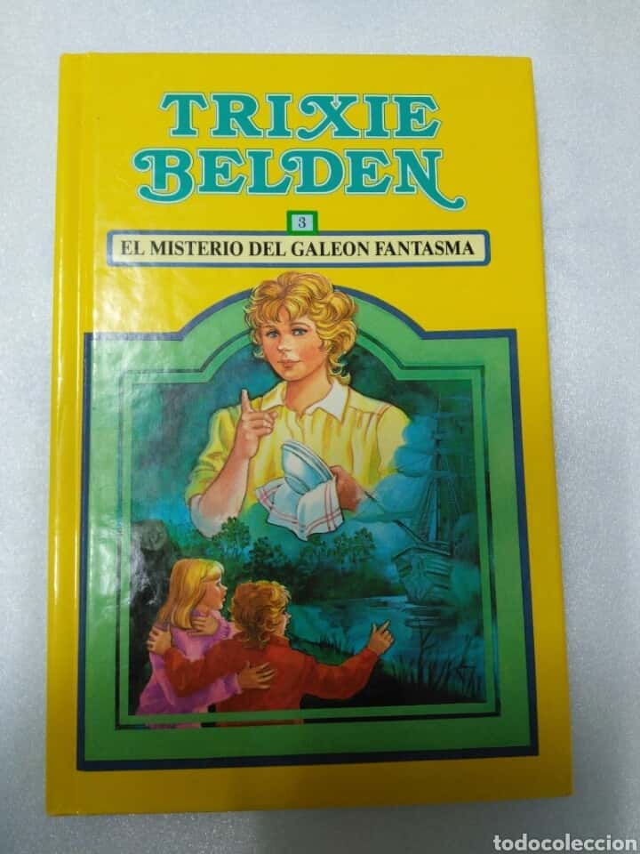 TRIXIE BELDEN EL MISTERIO DEL GALEÓN FANTASMA SUSAETA