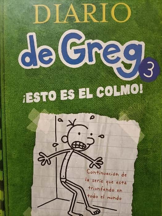 Diario de Greg 3: ¡Esto es el colmo! – «¡La crisis escolar más divertida de tu vida: ¡Esto es el colmo! – Diario de Greg 3»