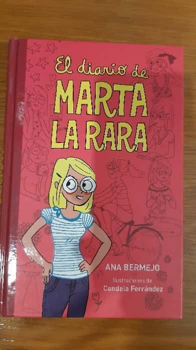 El diario de Marta la rara – «Descubre el Secreto más Profundo: ‘El Diario de Marta la Rara’ de Ana Bermejo, Un Viaje Emocional que Cambiará tu Vida para Siempre»