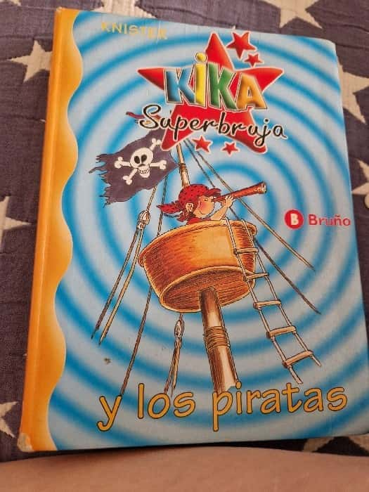 Kika Superbruja y los piratas – «Descubre el Secreto de las Ojos Azules: Kika Superbruja y los Piratas, Una Aventura Sobrenatural con Knister en esta Edición Especial de Editorial Bruno»