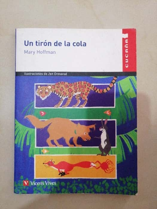 Un Tiron de la Cola (Cucana) – «Descubre el secreto detrás de la cola: Una historia de magia y aventuras en ‘Un Tiron de la Cola’ de Mary Hoffman»