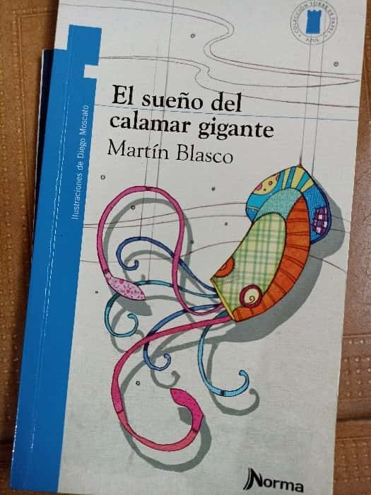 el sueño del calamar gigante  – «Descubre el misterio más grande del océano: ‘El Sueño del Calamar Gigante’ de Martin Blanco (9789580006459)»