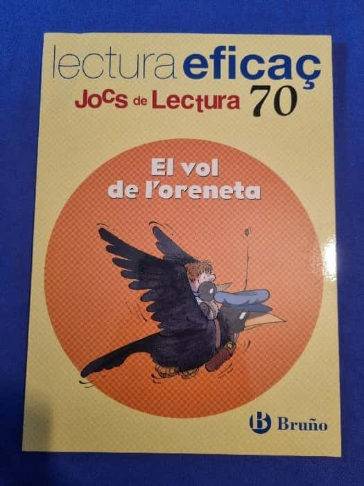 El vol de l  oreneta Joc de Lectura – «¡Descubre el Vuelo Mágico! ‘El vuel de l’oreneta’, una aventura inolvidable que te dejará sin aliento (ISBN 9788421666166, Editorial Búnio)»