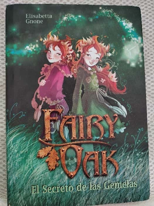 Fairy Oak: el secreto de las gemelas – «Descubre el misterioso secreto detrás de las gemelas: ‘Fairy Oak’ te llevará al corazón de la magia y la verdad»