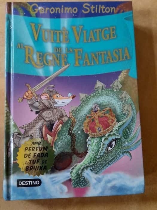 Vuitè Viatge al Regne de la Fantasia – «Descubre el misterio más épico de Geronimo Stilton: ¡Vuitè Viatge al Regne de la Fantasia!»