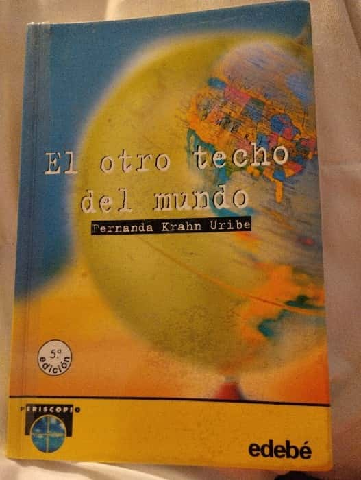 El otro techo del mundo – «Descubre el Secreto Oculto: ‘El Otro Techo del Mundo’ de Fernanda Krahn»