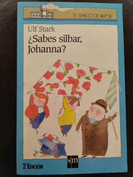 ? Sabes silbar, Johanna ? – «Descubre el misterio que cambió la vida de Johanna: ¿Sabes silbar?»