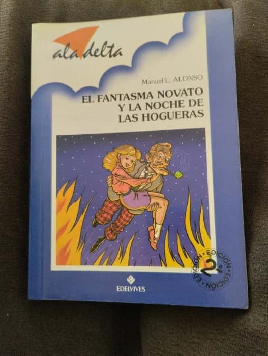 El fantasma novato y la noche de las hogueras – «Descubre el misterio que acecha en las sombras: ‘El fantasma novato y la noche de las hogueras’ de Manuel Alonso»