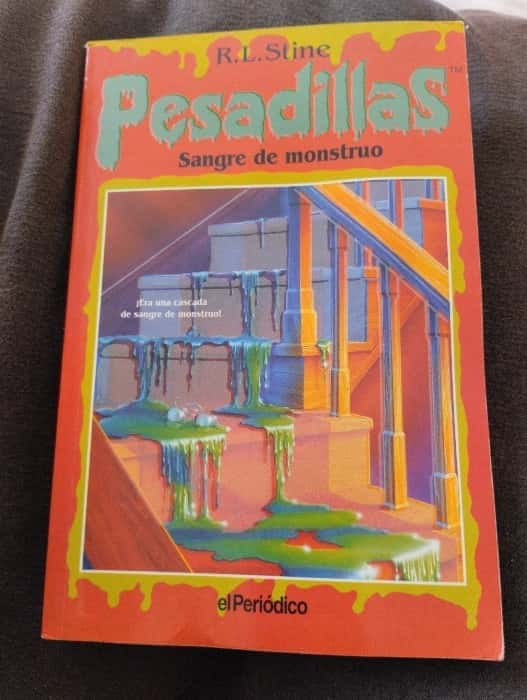 pesadillas sangre de monstruo  – «Pesadillas sangrientas: Descubre el terror sin fin de R.L. Stine en ‘La Sangre del Monstruo’ – La novela más aterradora de la colección»