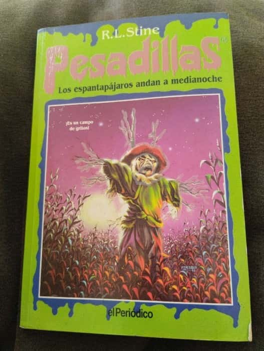 pesadillas los espantapájaros andan a media noche – «Pesadillas que te hacen levantarte de la cama: ‘Los espantapájaros andan a media noche’ de R.L. Stine»