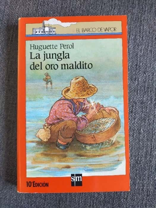 La jungla del oro maldito – «Descubre el secreto más oscuro de la jungla: ‘La jungla del oro maldito’ de Huguette Pérol, un thriller que te dejará sin aliento»