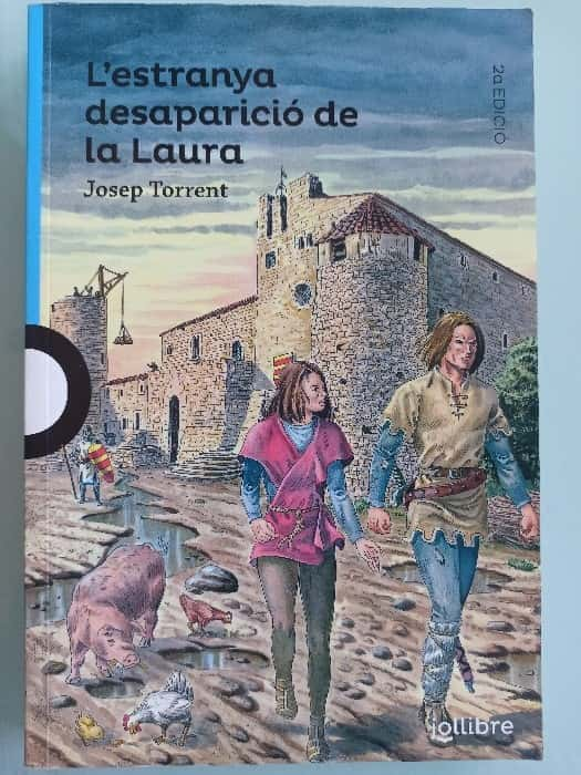 Lestranya desaparició de la Laura catal – «¡Descubre el misterio sin igual! ‘Lestranya desaparició’ de Josep Torrent: una historia catalana que te dejará sin aliento (ISBN 9788416661299)»