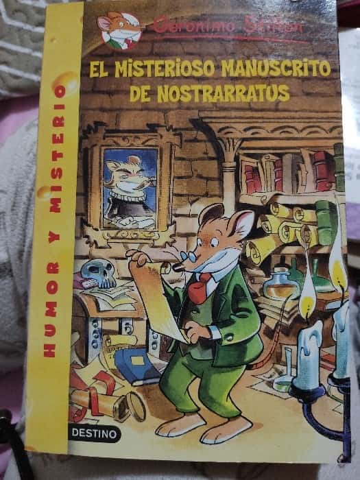 El misterioso manuscrito de Nostrarratus – «Descubre el secreto que ha estado escondido durante siglos: El misterioso manuscrito de Nostradamus, revelado por Geronimo Stilton en este thriller épico»