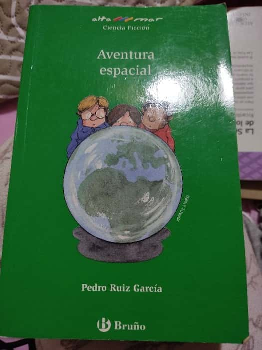 Aventura espacial – «¡Descubre el Viaje Espacial más Intenso del Siglo: ‘Aventura Espacial’ por Pedro Ruíz García – ISBN 9788421654040»