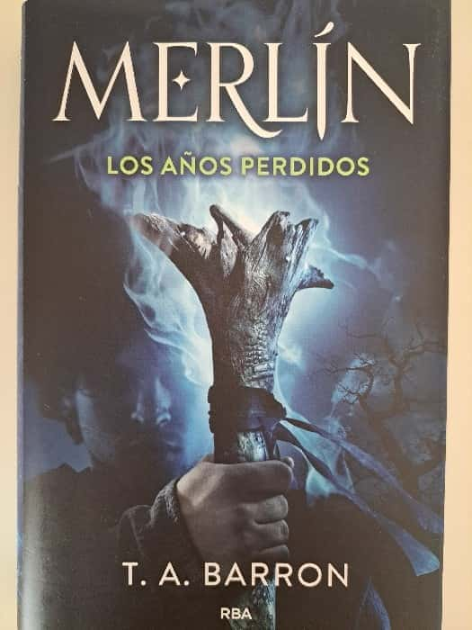 Merlín, los años perdidos – «Descubre el Misterio Perdido: ‘Merlín, los años perdidos’ de T.A. Barron, el clásico épico que te llevará al corazón de la mitología celta».