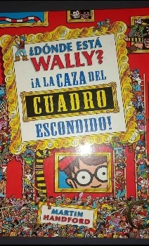 ¿Dónde está Wally? : A la caza del cuadro escondido Wheres Waldo? del autor Martin Handford