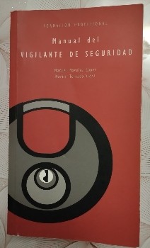 ¡Descubre el secreto para ser un vigilante de seguridad experto! Manual del vigilante de seguridad de Manuel Naveira López, la guía definitiva para proteger y seguridad
