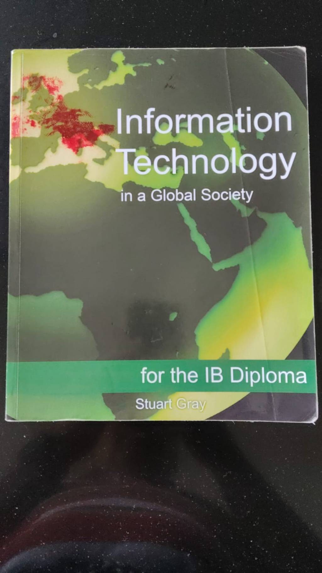 Descubre la Revolucionaria Vision de Information Technology en una Sociedad Global: Una Revisa Detallada de "Information Technology in a global society" de Stuart Gray