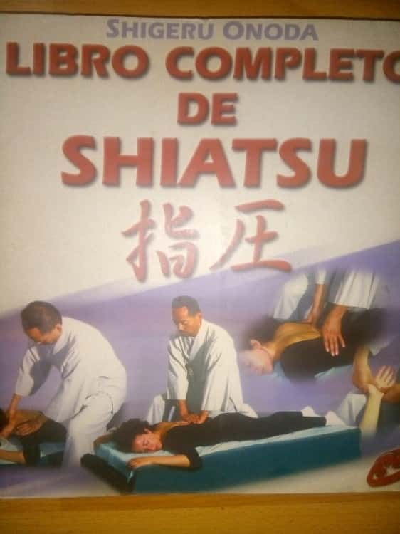 Libro de segunda mano: Libro Completo del Shiatsu (Cuerpo - Mente / Body- Mind)