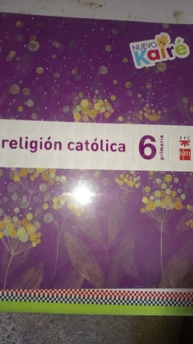 Libro de segunda mano: NUEVO Religion Catolica Nuevo Kaire 6º Primaria SM