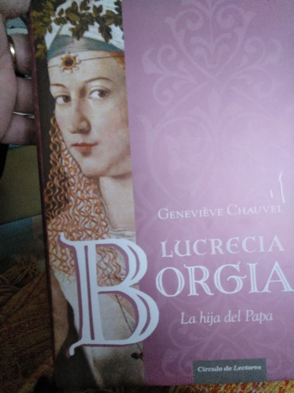 Libro de segunda mano: Lucrecia de Borgoña ,la hija del Papa