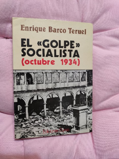 Libro de segunda mano: El golpe socialista Octubre 1934