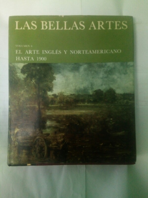 Libro de segunda mano: LAS BELLAS ARTES (el arte Inglés y Norteamericano hasta 1900)