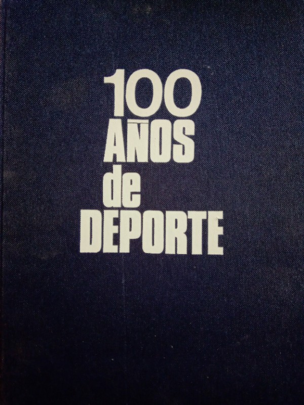 Imagen 2 del libro 100 Años de Deporte