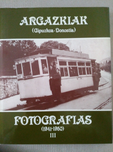 Libro de segunda mano: Argazkiak.Fotografias. (Gipuzkoa-Donostia) (1941-1950) III