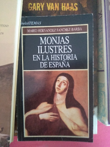 Libro de segunda mano: Hernández Sánchez-Barba Mario - Monjas ilustres en la historia de España - Ediciones Temas de Hoy