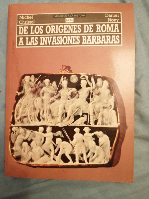 Libro de segunda mano: De Los Origenes De Roma a Las Invasiones Barbaras (Iniciacion a La Historia)