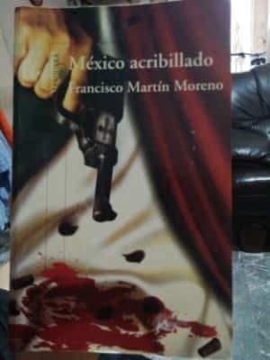 Libro de segunda mano: México acribillado