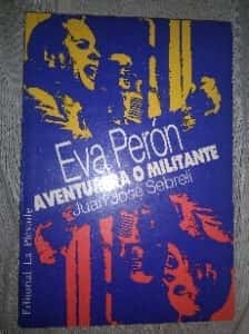Libro de segunda mano: Eva Perón aventurera o militante