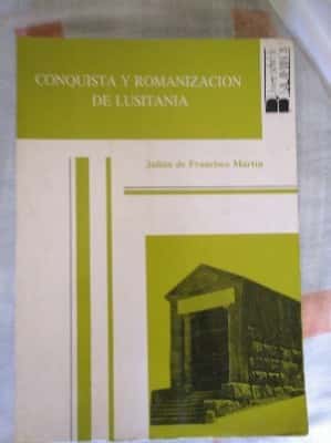 Libro de segunda mano: Conquista y romanización de Lusitania