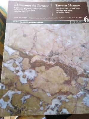 Libro de segunda mano: El marmor de Tarraco. Explotació, utilizació i comercialització de la pedra de Santa Tecla en època romana