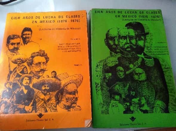 Libro de segunda mano: Cien años de lucha de clases an México (Lecturas de Historia de México) Tomo I y II