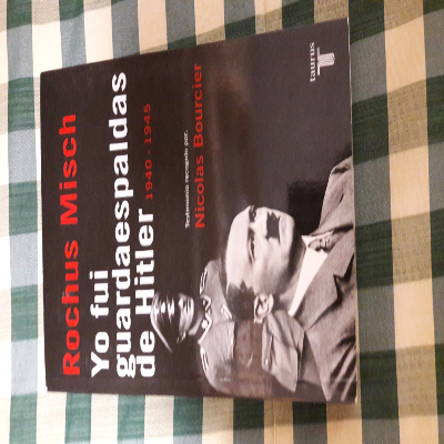 Libro de segunda mano: Yo fui Guardaespaldas de Hitler 1940-1945