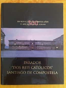 Libro de segunda mano: Parador dos Reis Católicos Santiago de Compostela