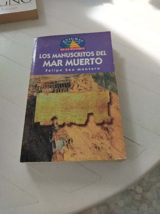 Sumérgete en el Misterio Sagrado con «Los Manuscritos del Mar Muerto» de Felipe San Montero