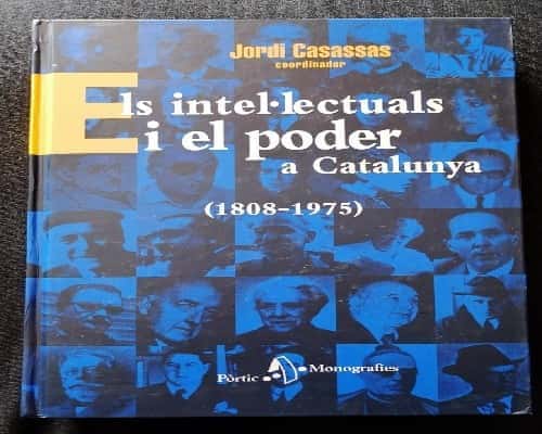 Libro de segunda mano: Els intel·lectuals i el poder a Catalunya