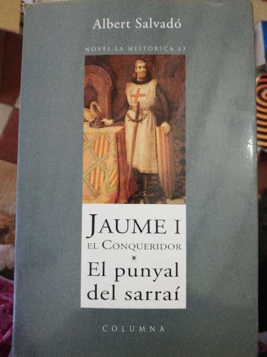 Descubriendo la Epopeya de Jaume I El Conqueridor: Reseña del Libro de Albert Salvadó