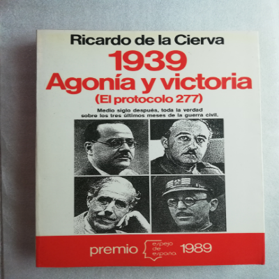 Libro de segunda mano: 1939 AGONIA Y VICTORIA - RICARDO DE LA CIERVA