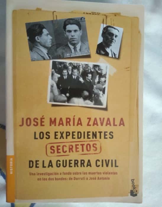 Libro de segunda mano: Los expedientes secretos de la Guerra Civil: Una investigación a fondo sobre las muertes violentas en los dos bandos de Durruti a José Antonio